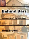 Behind Bars (eBook): Inside Ontario's Heritage Gaols